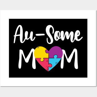 Autism Mom - Au Some Mom Posters and Art